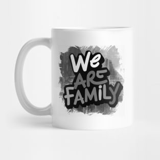 We Are Family Mug